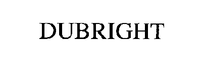 DUBRIGHT