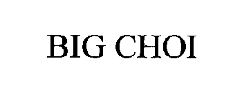 BIG CHOI