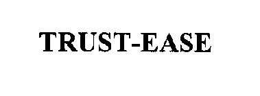 TRUST-EASE