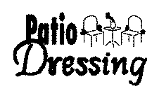 PATIO DRESSING