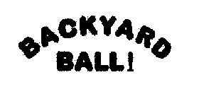 BACKYARD BALL!