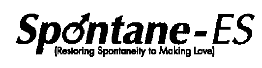 SPONTANE-ES (RESTORING SPONTANEITY TO MAKING LOVE)