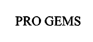 PRO GEMS