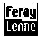 FERAY LENNE