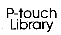 P-TOUCH LIBRARY