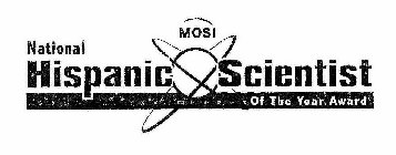 MOSI NATIONAL HISPANIC SCIENTIST OF THE YEAR AWARD