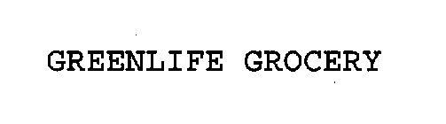 GREENLIFE GROCERY