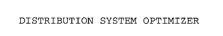 DISTRIBUTION SYSTEM OPTIMIZER