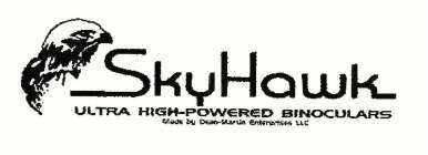 SKYHAWK ULTRA HIGH-POWERED BINOCULARS MADE BY DEAN-MARTIN ENTERPRISES LLC