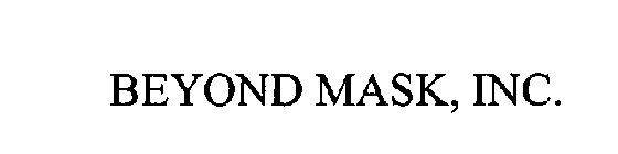 BEYOND MASK, INC.