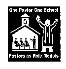 ONE PASTOR ONE SCHOOL PASTORS AS ROLE MODELS