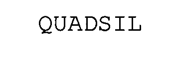 QUADSIL