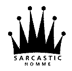 SARCASTIC HOMME