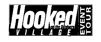 HOOKED ON THE OUTDOORS VILLAGE EVENT TOUR
