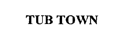 TUB TOWN