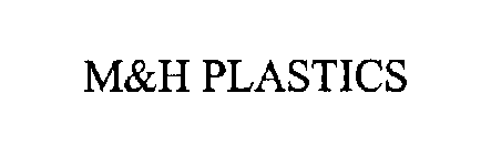 M&H PLASTICS