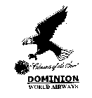 DOMINION WORLD AIRWAYS, INC. CHASERS OF THE SUN