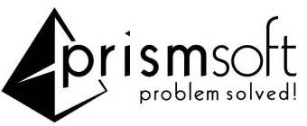 PRISMSOFT PROBLEM SOLVED!