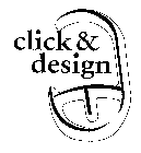 CLICK & DESIGN