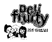 DELI FRUITY ICE CREAM