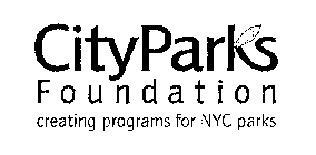 CITY PARKS FOUNDATION CREATING PROGRAMS FOR NYC PARKS