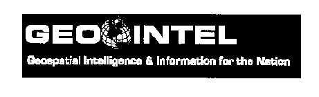 GEO INTEL GEOSPATIAL INTELLIGENCE & INFORMATION FOR THE NATION