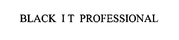 BLACK I T PROFESSIONAL