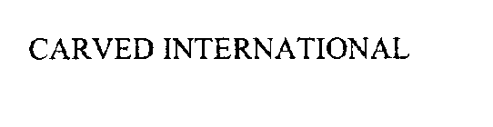 CARVED INTERNATIONAL