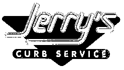 JERRY'S CURB SERVICE