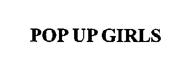 POP UP GIRLS