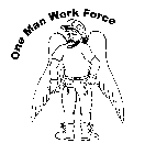 ONE MAN WORK FORCE