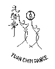 YUAN CHIH DANCE