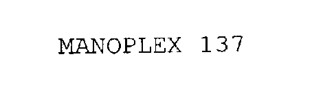 MANOPLEX 137