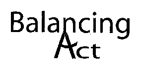 BALANCING ACT