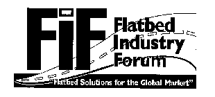 FIF FLATBED INDUSTRY FORUM 