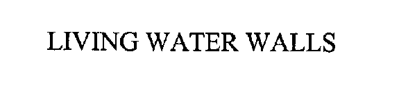 LIVING WATER WALLS