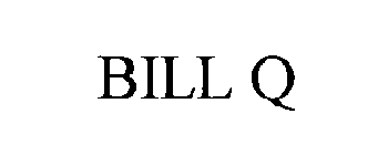BILL Q
