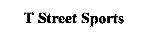 T STREET SPORTS
