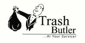 TRASH BUTLER... AT YOUR SERVICE!