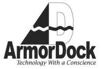 AD ARMORDOCK TECHNOLOGY WITH A CONSCIENCE