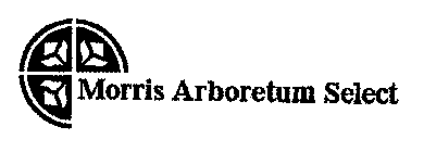 MORRIS ARBORETUM SELECT