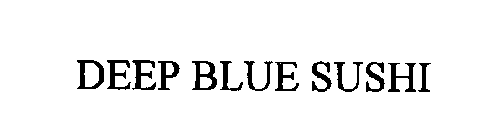 DEEP BLUE SUSHI