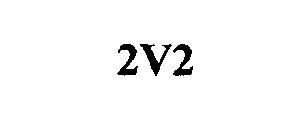 2V2