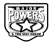 MAJOR POWERS & THE STAR SQUAD