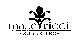MARIE RICCI COLLECTION