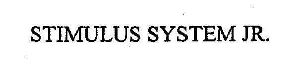 STIMULUS SYSTEM JR