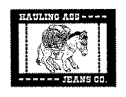 HAULING ASS JEANS CO.