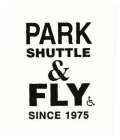 PARK SHUTTLE & FLY SINCE 1975