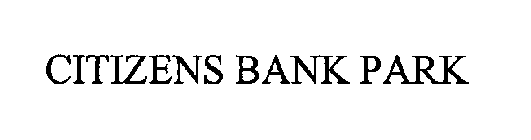 CITIZENS BANK PARK