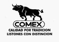 COMEX CALIDAD POR TRADICION LISTONES CON DISTINCION